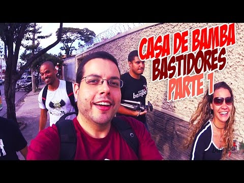 Casa de Bamba BH - Vlog -  Bastidores do Primeiro dia