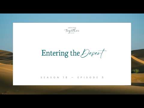 Season 18 Episode 5 - Entering the Desert
