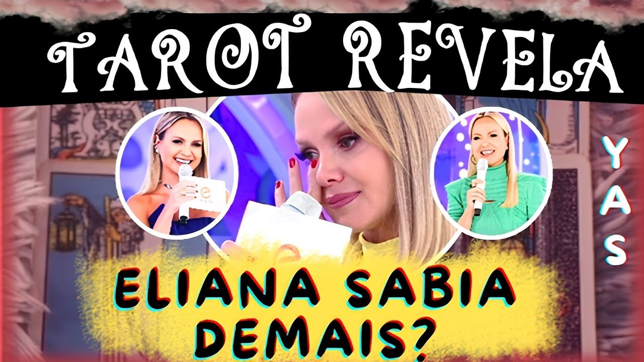 ELIANA DEIXA SBT! Análise com o TAROT ✨️💡🐈