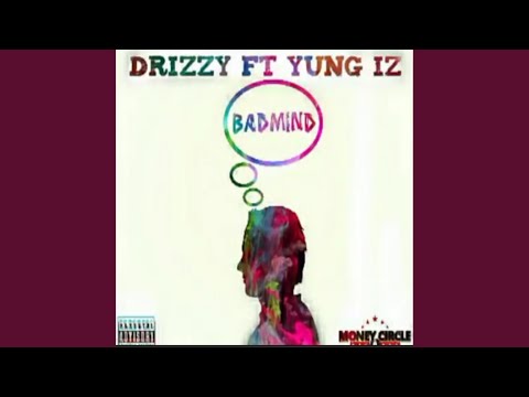 Badmind (feat. yung iz)