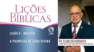 Lição 6 - Lições Bíblicas Adultos - 4º Trim./2024 - CPAD