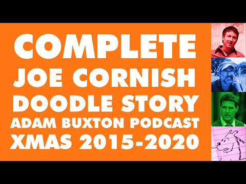 Complete Joe Cornish Doodle Story (from the Adam Buxton Podcast)