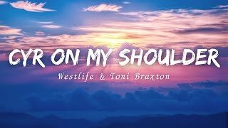 Westlife &amp; Toni Braxton - Cry On My Shoulder  (Lyrics)