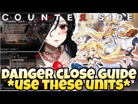 Counter:Side Global - Moderator Type A & Sollicitatio Guide P1 *What Team/Units To Use*