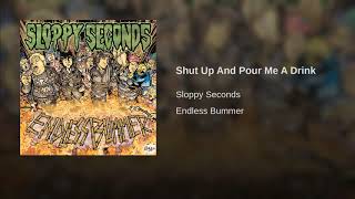 Shut Up And Pour Me A Drink