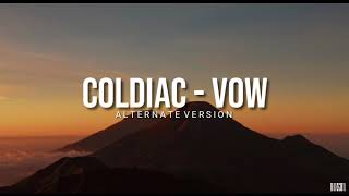 Lirik lagu Coldiac - Vow (Alternate version)