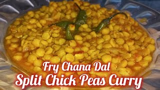 Fry Chana Dal Recipe || How To Make Quick And Easy Split Chickpeas Curry