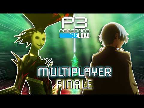 Persona 3 Reload Multiplayer FINALE