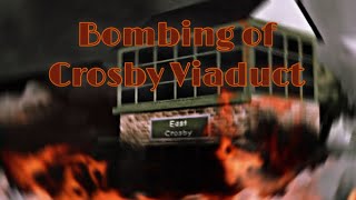 Bombing of Crosby Viaduct