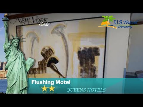 Flushing Queens Cheap Motels Guide Available