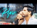 Pyar (Official Video) | Singga ft Nikki Kaur | Tru Makers | Latest Punjabi Songs 2022