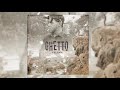 Felony x ShaqDon-Ghetto (Official Audio)