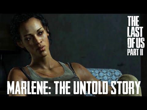 Marlene: The Untold Story | THE LAST OF US PART II