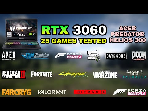 RTX 3060 Laptop + i7 10th Gen 10870H | Test in 25 Games in 2021 - Acer Predator Helios 300