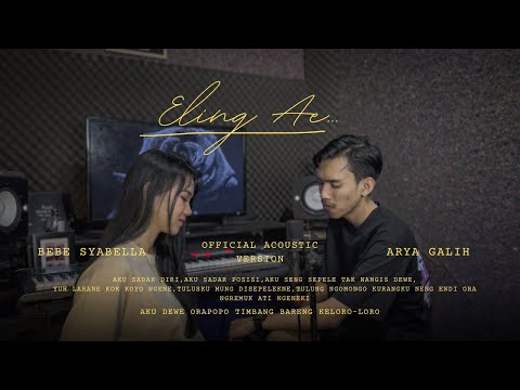 Arya Galih Ft Bebe Syabella - Eling Ae - ( Official Acoustic Version )