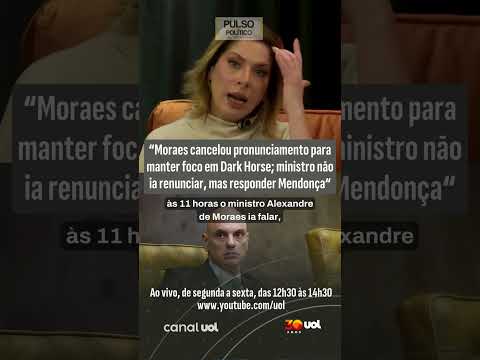 Dani Lima: Moraes cancelou pronunciamento para manter foco em Dark Horse; iria responder Mendonça
