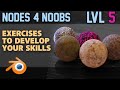Nodes 4 Noobs  |  Lvl 5  |  PBR MATERIALS  |  Beginners Guide to Nodes