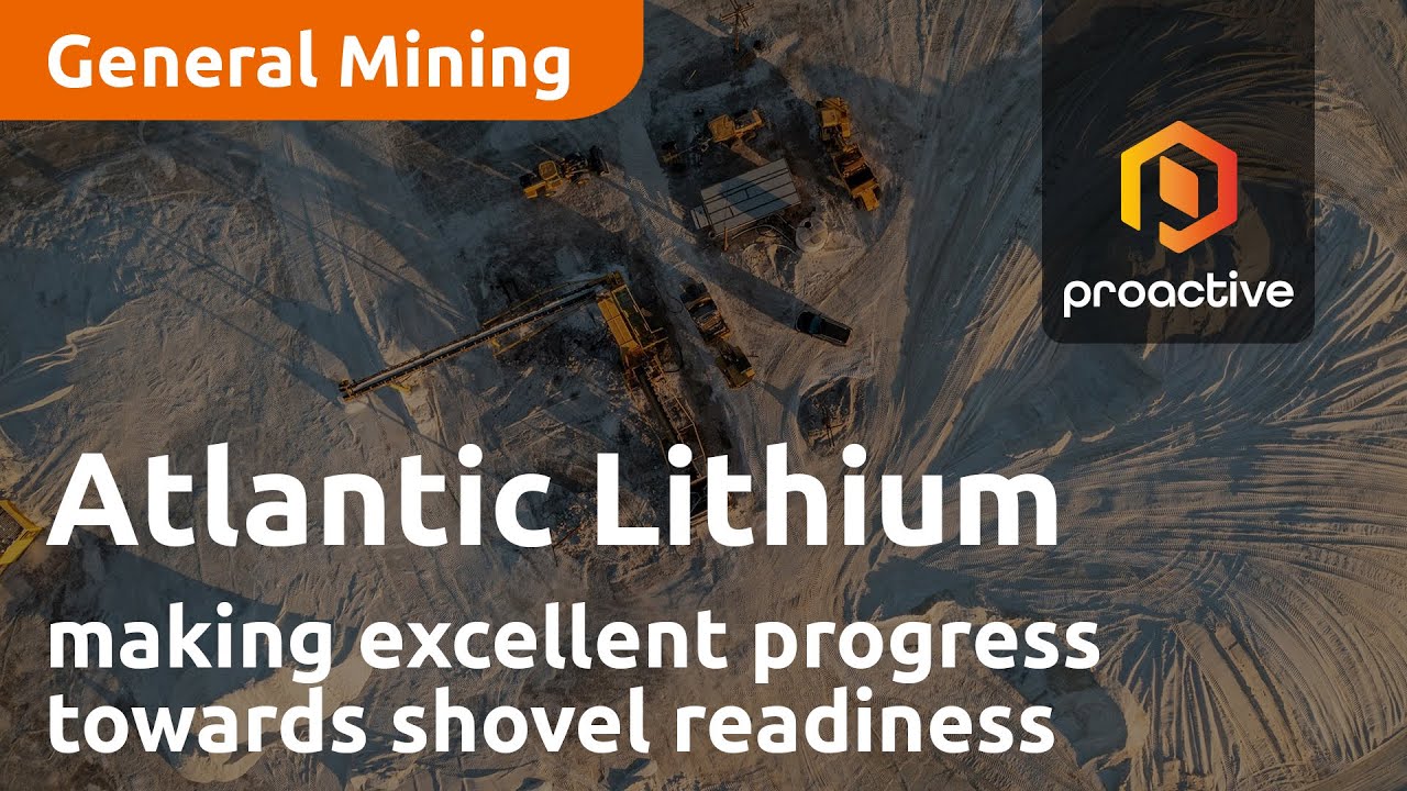 Atlantic Lithium making excellent progress towards shovel readiness