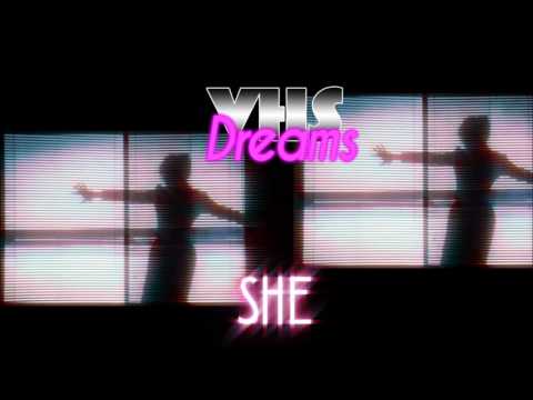 VHS Dreams - "She"