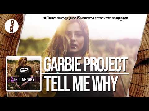 DNZF499 // GARBIE PROJECT - TELL ME WHY (Official Video DNZ Records)