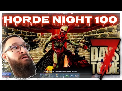 Horde Night 100, 7 Days To Die, Blood Moon