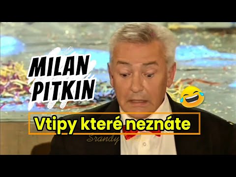 Milan Pitkin -  Neznámé vtipy 😂😂 smršť humoru 