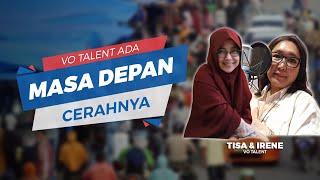 Sukses di Dunia Voice Over, Irene dan Tisa Sebut Profesi VO Talent Punya Prospek Jangka Panjang