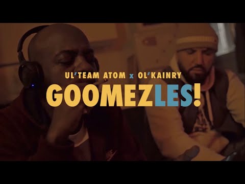 Ul'team Atom x Ol'Kainry - Goomez les
