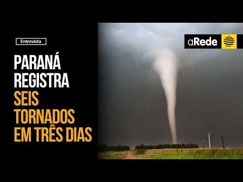 Paraná registra seis tornados em três dias