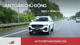 Khám phá Hệ Thống An Toàn Chủ Động Trên Geely Monjaro – Có Gì Khác Biệt?