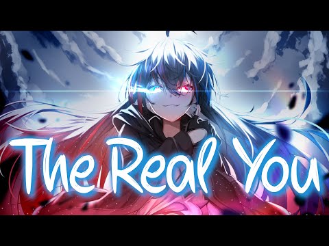 「Nightcore」 The Real You - Egzod & neverwaves ♡ (Lyrics)