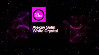 Alexey Selin - White Crystal (Update Project Ambient Mix) [Pure Trance]