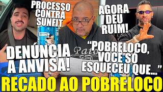 URGENTE! DENÚNCIA A ANVISA E RECADINHO AO POBRELOCO APÓS A SUA SAÍDA É DADO PELO FÉLIX