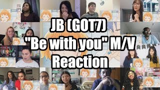 JB (GOT7) "Be with you" M/V (연애하루전 OST) "Reaction mashup"