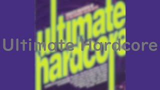 Various - Ultimate Hardcore(FULLALBUM)