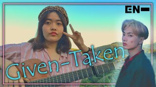Download lagu ENHYPEN (엔하이픈) - Given-Taken | Guitar Cover mp3