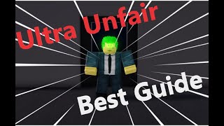 Ultra unFair Ultimate Beginner's Guide Roblox