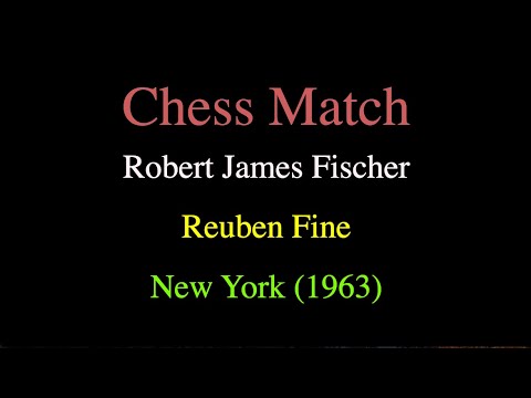 Robert James Fischer vs Reuben Fine - New York (1963)