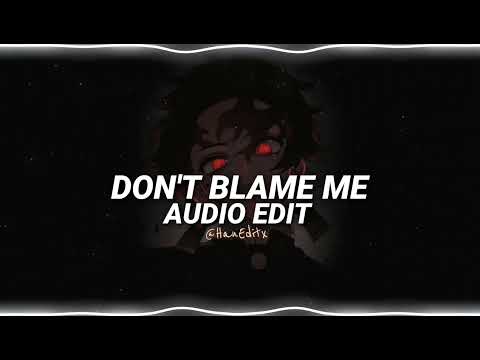 Don't blame me (Sped Up) - Taylor Swift [Edit Audio]