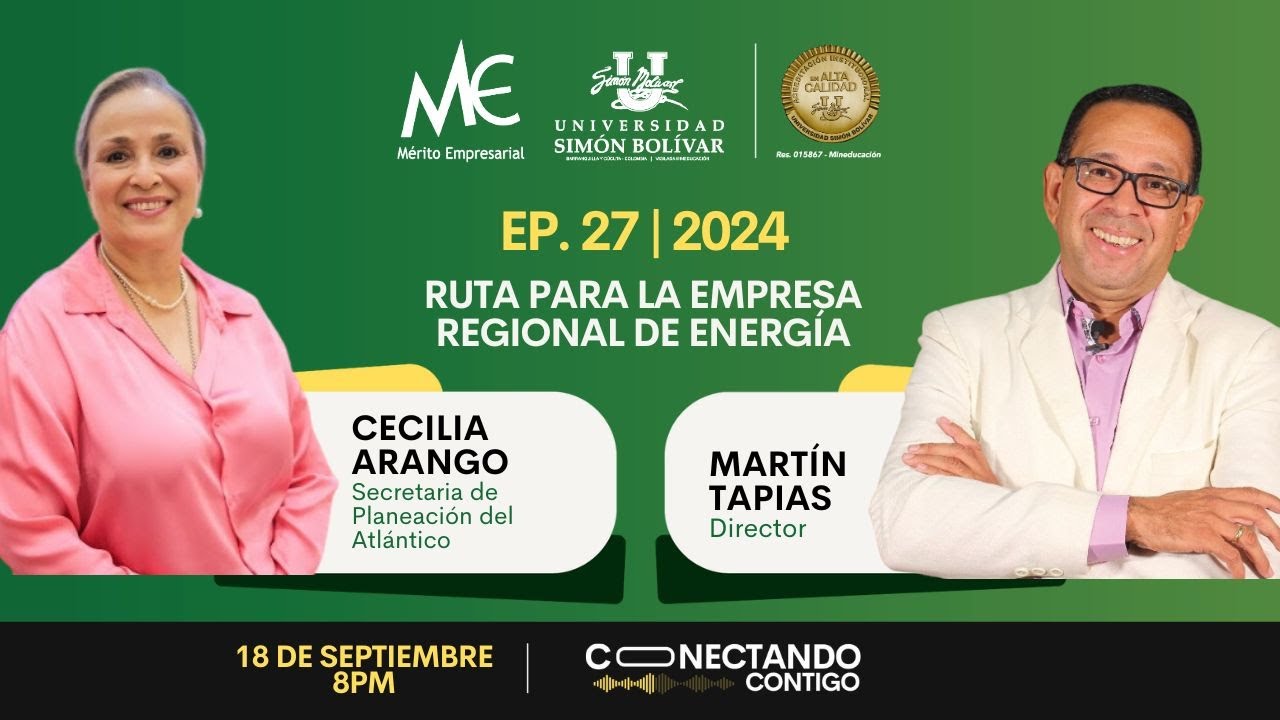 EP 27 | 2024: RUTA PARA LA EMPRESA REGIONAL DE ENERGÍA- CECILIA ARANGO