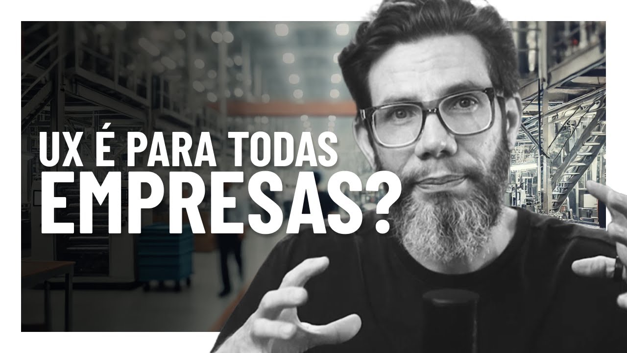 Todas as Empresas Precisam de UX Design? Talvez essa seja uma pergunta errada.