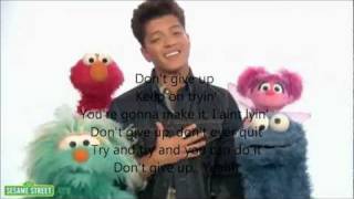 Sesame Street Bruno Mars - Don&#39;t Give Up [Lyrics] [HD]