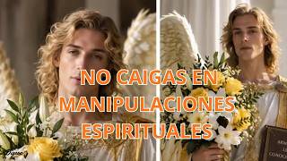MENSAJE DEL ARCÁNGEL JOFIEL 💌 NO CAIGAS EN MANIPULACIONES ESPIRITUALES - Enseñanza Espiritual