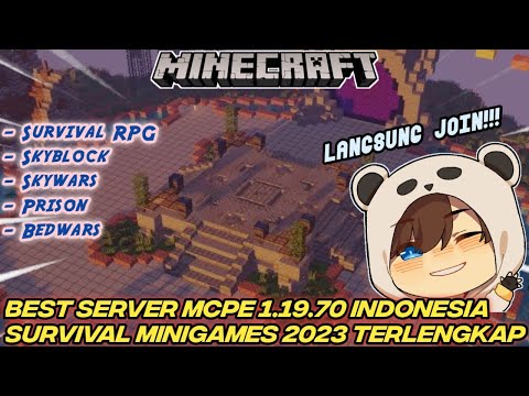 TOP SERVER MCPE INDONESIA 1.19.70 SURVIVAL MINIGAMES 2023 - THE COMPLETE MINECRAFT PE SERVER INDONESIA