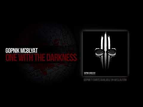 Gopnik - One With The Darkness