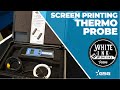 Screen Printing The Importance of Using a Donut Probe (Thermo Probe) | White Ink Wednesday
