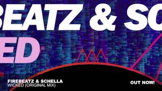 Firebeatz & Schella - Wicked (Original Mix)