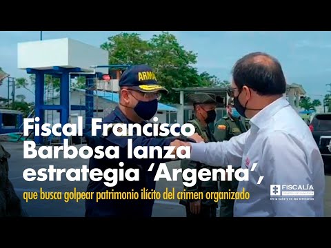 Fiscal Francisco Barbosa lanza estrategia ‘Argenta’ para golpear crimen organizado