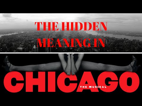 What CHICAGO is REALLY About (Musical Theory)