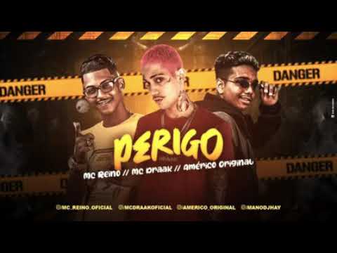 MC REINO MC DRAAK AMÉRICO ORIGINAL PERIGO